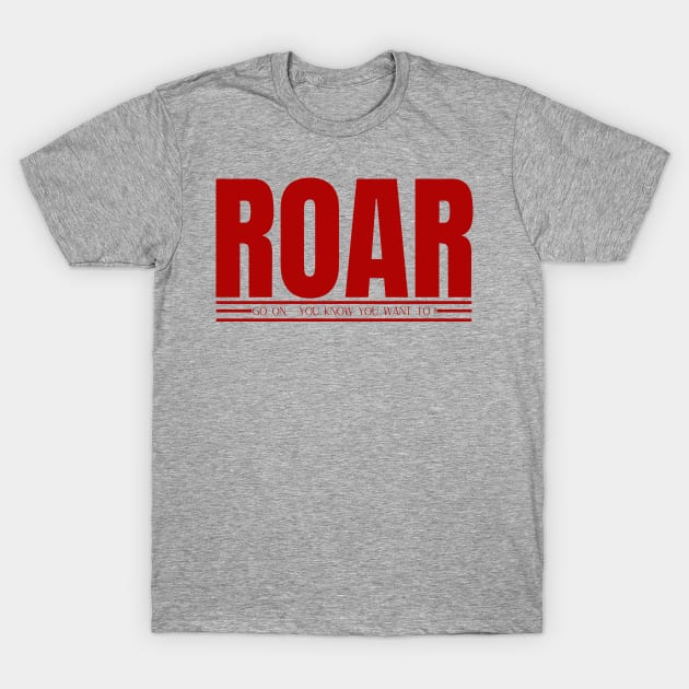 ROAR T-Shirt by My Tiny Apartment